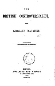 Cover of: The British Controversialist and Literary Magazine by 