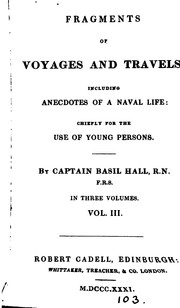 Cover of: Fragments of voyages and travels: Including Anecdotes of a Naval Life; Chiefly for the Use of ...