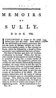 Cover of: Memoirs of Maximilian de Bethune, duke of Sully, prime minister to Henry the Great.: Containing the history of the life and reign of that monarch, and his own administration under him.