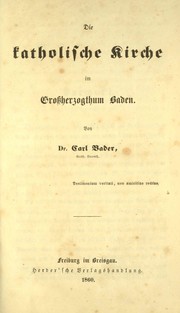 Cover of: Die katholische Kirche im Grossherzogthum Baden