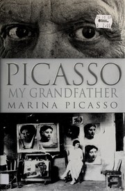 Cover of: Picasso, my grandfather by Marina Picasso