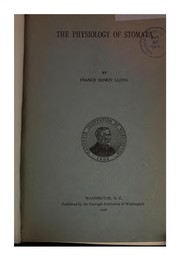 Cover of: The physiology of stomata by Francis Ernest Lloyd