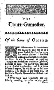 Cover of: The Court-gamester: Or, Full and Easy Instructions for Playing the Games Now in Vogue ... Viz ...