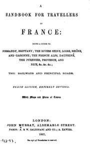 Cover of: A Handbook for Travellers in France: Being a Guide to Normandy, Brittany ...