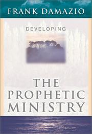 Cover of: Developing the prophetic ministry