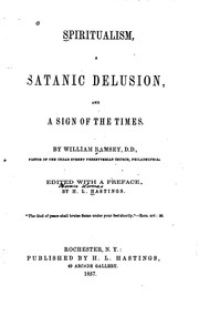 Cover of: Spiritualism: A Satanic Delusion and a Sign of the Times by William Ramsey