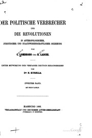 Cover of: Der politische Verbrecher und die Revolutionen: 2 Bd. (1 Vol.) by Cesare Lombroso, Rudolfo Laschi, Hans Kurella