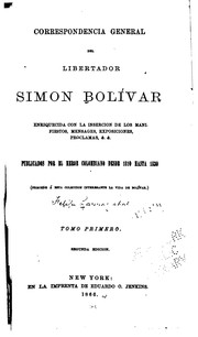 Correspondencia general del Libertador Simon Bolívar by Felipe Larrazábal