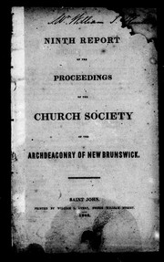 Cover of: Ninth report of the proceedings of the Church Society of the Archdeaconry of New Brunswick