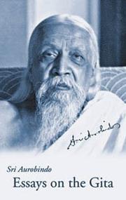 Cover of: Essays on the Gita by Aurobindo Ghose