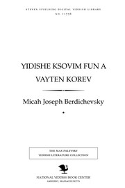 Cover of: Yidishe ksovim fun a ṿayṭen ḳorev by Micah Joseph Berdichevsky, Micah Joseph Berdichevsky