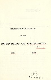 Cover of: Semi-centennial of the founding of Grinnell, 1854-1904. by Grinnell (Iowa).
