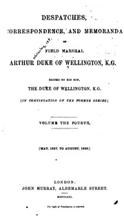 Cover of: Despatches, correspondence, and memoranda of Field Marshal Arthur, duke of Wellington, K. G by Wellington, Arthur Wellesley Duke of