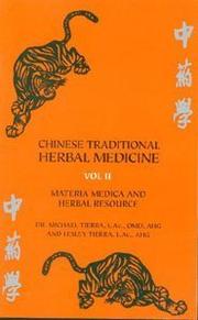Cover of: Chinese Traditional Herbal Medicine Vol.II Materia Medica & Herbal Ref by Michael Tierra, Lesley Tierra