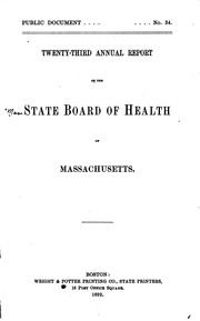 Cover of: Annual Report of the State Board of Health of Massachusetts by Massachusetts State Board of Health, Massachusetts State Board of Health