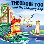 Theodore Too and the too-long nap by Michelle Mulder