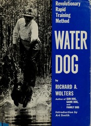 Cover of: Water dog: revolutionary rapid training method