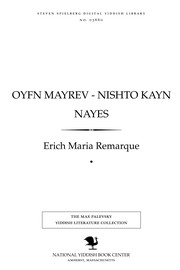 Cover of: Oyfn mayrev - nishṭo ḳayn nayes by Erich Maria Remarque