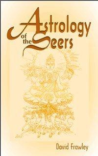 Astrology of the seers by David Frawley