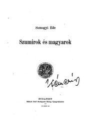 Szumirok és magyarok by Ede Somogyi