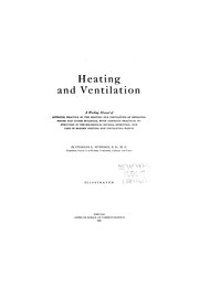 Cover of: Heating and ventilation: a working manual of approved practice in the heating and ventilation of dwellinghouses and other buildings, with complete practical instruction in the mechanical details, operation, and care of modern heating and ventilating plants