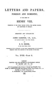 Cover of: Letters and Papers, Foreign and Domestic, of the Reign of Henry VIII: Preserved in the Public ...