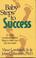 Cover of: Baby steps to success