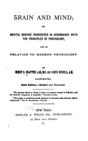 Cover of: Brain and mind, or, Mental science considered in accordance with the principles of phrenology ... by Henry Shipton Drayton, James McNeill