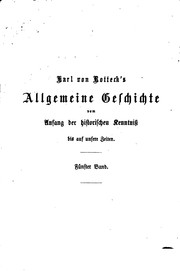 Cover of: Allgemeine Geschichte, vom Anfang der historischen Kenntniss bis auf unsere ...