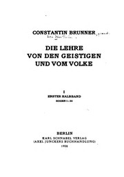 Cover of: Die Lehre von den geistigen und vom Volke... by Constantin Brunner