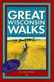 Cover of: Great Wisconsin Walks: 45 Strolls, Rambles, Hikes & Treks