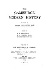 The Cambridge modern history by Acton, John Emerich Edward Dalberg Acton Baron, Adolphus William Ward, George Walter Prothero