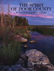 Cover of: The Spirit of Door County A Photographic Essay | Darryl R. Beers