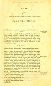 Cover of: An act making provision for organizing and maintaining common schools by Illinois