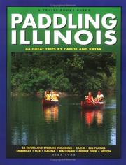 Cover of: Paddling Illinois: 64 Great Trips by Canoe and Kayak (Trails Books Guide)