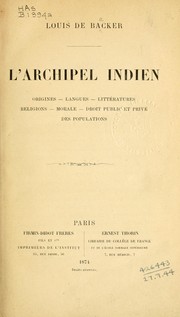 Cover of: L' archipel Indien: origines - langues - littératures - religions - morale - droit public et privé des populations.