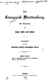 Cover of: Das Königreich Württemberg: Eine Beschriebung von Land, Volk und Staat by Württemberg (Kingdom ). Statistisches Landesamt, Württemberg (Kingdom), Julius Hartmann, Statistisches Landesamt