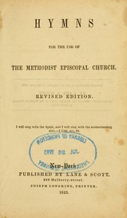 Cover of: Hymns for the use of the Methodist Episcopal Church by Methodist Episcopal Church.