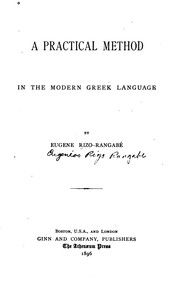 Cover of: A practical method in the modern Greek language by Eugene Rizo-Rangabé, Eugene Rizo-Rangabé