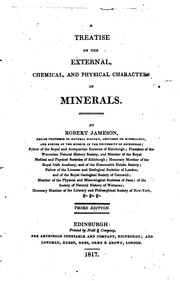 Cover of: A treatise on the external, chemical and physical characters of minerals.