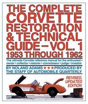 The complete Corvette restoration & technical guide by Noland Adams