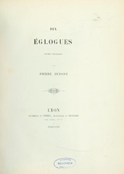 Cover of: Dix églogues by Dupont, Pierre