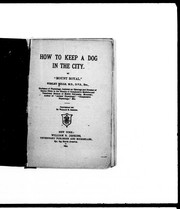 Cover of: How to keep a dog in the city by Wesley Mills
