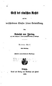Cover of: Geist des römischen Rechts auf den verschiedenen Stufen seiner Entwicklung