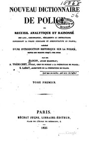 Cover of: Nouveau dictionnaire de police: ou, Recueil analytique et raisonné des lois ...