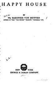 Cover of: Happy house | Hutten zum Stolzenberg, Betsey Riddle Freifrau von