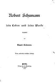 Cover of: Robert Schumann: Sein Leben und seine Werke