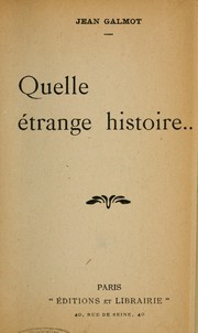 Cover of: Quelle étrange histoire