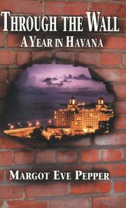 Cover of: Through The Wall: A Year In Havana