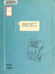 Cover of: Data processing requirements: population analysis and forecasts, with addenda | Boston Redevelopment Authority